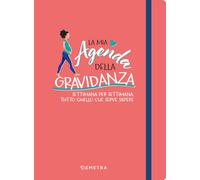 Libri Valeria Dubini - La Mia Agenda Della Gravidanza. Settimana Per Settimana,