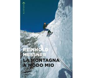 Libri Valeria Montagna - La montagna a modo mio - 2025 (Exploits)