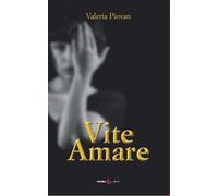 Libri Valeria Piovan - Vite Amare
