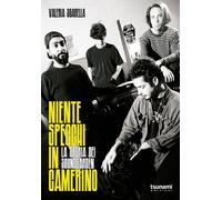 Libri Valeria Sgarella - Niente Specchi In Camerino. La Storia Dei Soundgarden