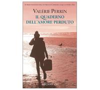 Libri Valérie Perrin - Il Quaderno Dell'amore Perduto