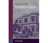 Libri Valerio Aiolli - Portofino Blues