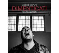Libri Valerio Bispuri - Dimenticati-The forgotten - 2023