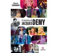 Libri Valerio Carando - Il Cinema Di Jacques Demy