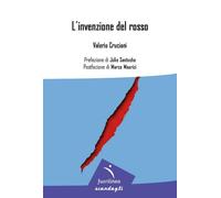 Libri Valerio Cruciani - L'invenzione Del Rosso