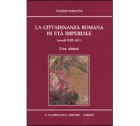 La cittadinanza romana in età imperiale (secoli I-III d.C.). Una sintesi