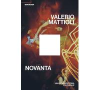 Libri Valerio Mattioli - Novanta. Una Controstoria Culturale