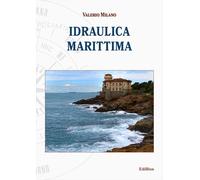 Libri Valerio Milano - Idraulica Marittima