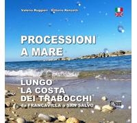 Libri Valerio Ruggieri / Vittorio Renzetti - Processioni A Mare. Lungo La Costa