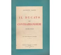 Libri Valesi Giuseppe - Il Ducato Dei Contrabbandieri. Veri I Fatti, Immaginari