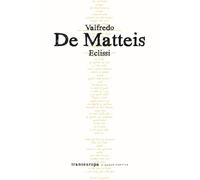 Libri Valfredo De Matteis - Eclissi - 2022 (Nuova poetica)