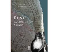 Libri ValtÃ½sson Ãlfgaldr - Rune. La Conoscenza Arcana
