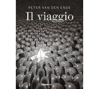 Libri Van Den Ende Peter - Il Viaggio