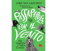 Libri Van Leeuwen Joke - Passaparola Con Il Vento. Sul Rispetto E Tutto Il Resto