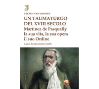 Libri Van Rijnberk Gerard - Un Taumaturgo Del XVIII Secolo. Martinez De Pasquall