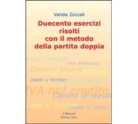 Libri Vanda Zoccali - Duecento Esercizi Risolti Con Il Metodo Della Partita Dopp