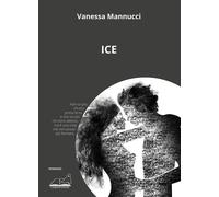 Libri Vanessa Mannucci - Ice - 2021