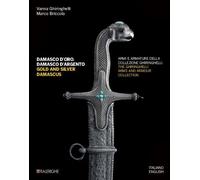 Libri Vanna Ghiringhelli / Briccola Marco - Damasco D'oro, Damasco D'argento. Ar