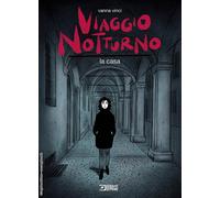 Libri Vanna Vinci - Viaggio notturno. Vol. 1: La casa - 2023