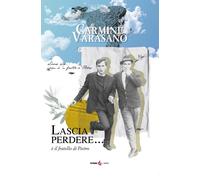 Libri Varasano Carmine - Lascia Perdere... E' Il Fratello Di Pietro