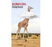Libri Varischi Pierluigi - Malumori D'africa
