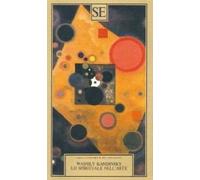 Vasilij Kandinskij – Lo spirituale nell'arte