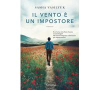 Libri Vasilyuk Sasha - Il Vento E Un Impostore
