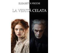 Libri Vecchi Elisabetta - La Verita Celata