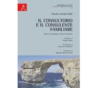 Libri Vella Charles Gerald - Il Consultorio E Il Consulente Familiare. Identita,