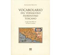 Libri VencistÃ Alessandro - Vocabolario Del Vernacolo Fiorentino-Toscano Con Gl