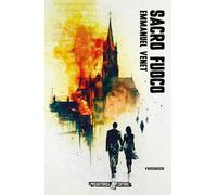 Libri Venet Emmanuel - Sacro Fuoco
