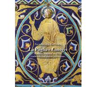 Libri Ventura Antonella - La Puglia E Limoges. Manufatti Medievali Nei Tesori E