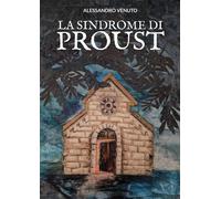 Libri Venuto Alessandro - La Sindrome Di Proust