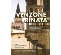 Libri Venzone Rinata. Testimonianze Della Ricostruzione Civile Dopo Il Terremoto