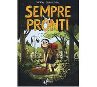 Libri Vera Brosgol - Sempre Pronti
