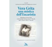 Libri Vera Grita Una Mistica Dell'eucaristia
