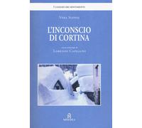 L'inconscio di Cortina. Ediz. illustrata - Slepoj Vera