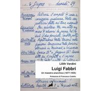 Libri Verdini Lilith - Luigi Fabbri. Un Maestro Anarchico (1877-1935)