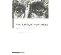 Libri Verita, Fede, Interpretazione. Saggi In Onore Di Arnaldo Petterlini