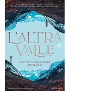 Libri Howard Scott Alexander - L' Altra Valle