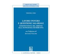 Lavoro povero e questione salariale. L'ineffettività del diritto alla sufficienza retributiva