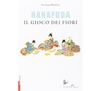 Libri Veronique Brindeau - Hanafuda, Il Gioco Dei Fiori. Con Carte Da Gioco