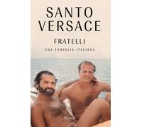 Fratelli. Una famiglia italiana