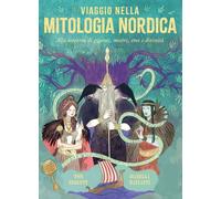 Libri Viaggio Nella Mitologia Nordica. Alla Scoperta Di Giganti, Mostri, Eroi E