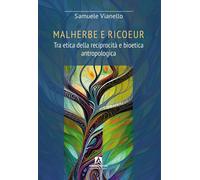 Malherbe e Ricoeur. Tra etica della reciprocità e bioetica antropologica -...