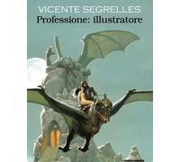 Libri Vicente Segrelles, Professione Illustratore