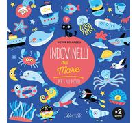 Libri Victor Escandell - Indovinelli Del Mare Per I Piu Piccoli. Ediz. A Colori