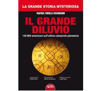 Libri Videla Eissmann Rafael - Il Grande Diluvio. 140 Miti Americani Sull'ultima