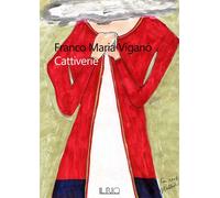 Libri ViganÃ² Franco Maria - Cattiverie