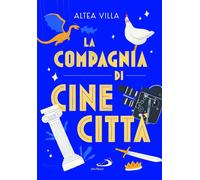 Libri Villa Altea - La Compagnia Di Cinecitta